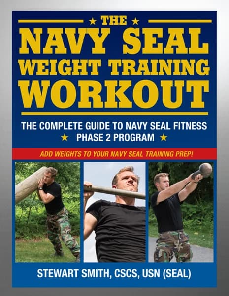 The Navy SEAL Weight Training Workout: The Complete Guide to Navy SEAL Fitness - Phase 2 Program，原书图像