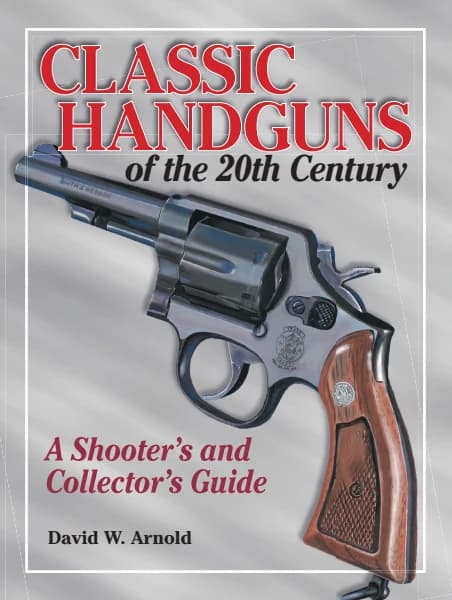 Classic Handguns of the 20th Century. A Shooter's and Collector's Guide，原书图像